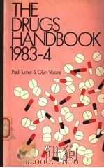 THE DRUGS HANDBOOK 1983-1984 PDF电子版封面 0333349741 PAUL TURNER AND GLYN N.VOLANS