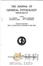THE JOURNAL OF GENERAL PHYSIOLOGY 1946-47 VOLUME 30 PDF电子版封面 W.J.CROZIER JOHN H.NORTHROP