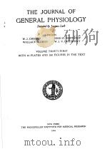 THE JOURNAL OF GENERAL PHYSIOLOGY 1947-48 VOLUME 31 PDF电子版封面 W.J.CROZIER JOHN H.NORTHROP
