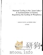NUTRIENT CYCLING IN THE GREAT LAKES：A SUMMARIZATION OF FACTORS REGULATION THE CYCLING OF PHOSPHORUS（ PDF版）