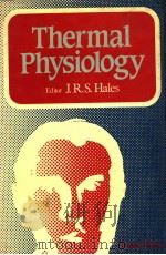 THERMAL PHYSIOLOGY PDF电子版封面 0890043310 J.R.S.HALES