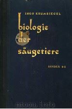 BIOLOGIE DER SAUGETIERE BANDEN 1-2 PDF电子版封面
