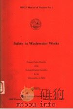 WPCF MANUAL OF PRACTICE NO.1  SAFETY IN WASTEWATER WORKS  1975（ PDF版）