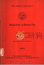 WPCF MANUAL OF PRACTICE NO.3  REGULATION OF SEWER USE 1975（ PDF版）