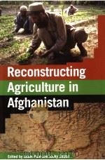 RECONSTRUCTING AGRICULTURE IN AFGHANISTAN PDF电子版封面 9789251054475