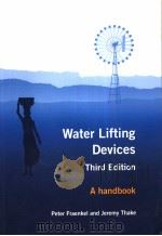 WATER LIFTING DEVICES A HANDBOOK FOR USERS AND CHOOSERS THIRD EDITION PDF电子版封面 9789251054307