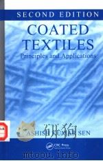 COATED TEXTILES PRINCIPLES AND APPLICATIONTS SECOND EDITION PDF电子版封面 1420053450 ASHISH KUMAR SEN