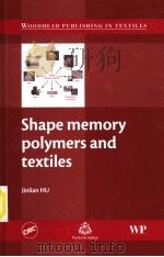 SHAPE MEMORY POLYMERS AND TEXTILES（ PDF版）