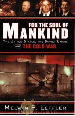 FOR THE SOUL OF MANKIND PDF电子版封面 9780809097173 MELVYN P.LEFFLER