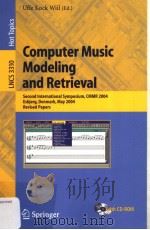 COMPUTER MUSIC MODELING AND RETRIEVAL PDF电子版封面 3540244581 UFFE KOCK WIIL