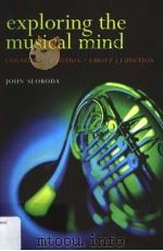 EXPLORING THE MUSICAL MIND     PDF电子版封面  0198530137  JOHN SLOBODA 