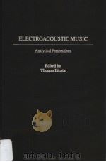 ELECTROACOUSTIC MUSIC PDF电子版封面 0313314209 THOMAS LICATA
