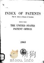 INDEX OF PATENTS PART 2 INDEX TO SUBJECTS OF INVENTION ISSUED FROM THE UNITED STATES PATENT OFFICE 1 1966 PDF电子版封面