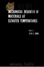 MECHANICAL BEHAVIOR OF MATERIALS AT ELEVATED TEMPERATURES（1961 PDF版）