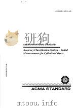 AMERICAN NATIONAL STANDARD ACCURACY CLASSIFICATION SYSTEM-RADIAL MEASUREMENTS FOR CYLINDRICAL GEARS（ PDF版）