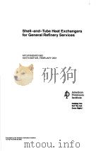 SHELL-AND-TUBE HEAT EXCHANGERS FOR GENERAL REFINERY SERVICES (SIXTH EDTION) PDF电子版封面