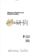 WELDING OF PIPELINES AND RELATED FACILITIES  （NINETEENTH EDITION）（ PDF版）