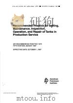 RECOMMENDED PRACTICE FOR SETTING,MAINTENANCE,INSPECTION,OPERATION,AND REPAIR OF TANKS IN PRODUCTION PDF电子版封面