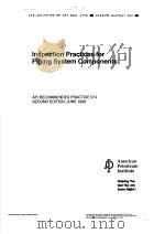 INSPECTION PRACTICES FOR PIPING SYSTEM COMPONENTS (SECOND EDITION) PDF电子版封面