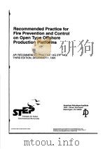 RECOMMENDED PRACTICE FOR FIRE PREVENTION AND CONTROL ON OPEN TYPE OFFSHORE PRODUCTION PLATFORMS (TH PDF电子版封面