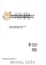 GUIDELINES FOR THE DEFINITION OF ONSHORE GAS GATHERING LINES (FIRST EDITION) PDF电子版封面