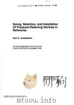 SIZING，SELECTION，AND INSTALLATION OF PRESSURE-RELIEVING DEVICES IN REFINERIES  PART 2-INSTALLATION     PDF电子版封面     