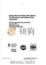 BOLTED BONNET STEEL GATE VALVES FOR PETROLEUM AND NATURAL GAS INDUSTRIES  （ELEVENTH EDITION）（ PDF版）