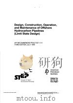 DESIGN，CONSTRUTION，OPERATION，AND MAINTENANCE OF OFFSHORE HYDROCARBON PIPELINES  LIMIT STATE DESIGN（ PDF版）