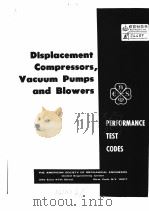 DISPLACEMENT COMPRESSORS，VACUUM PUMPS AND BLOWERS（ PDF版）