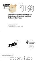 SPECIAL-PURPOSE COUPLINGS FOR PETROLEUM,CHEMICAL,AND GAS INDUSTRY SERVICES (THIRD EDITION) PDF电子版封面