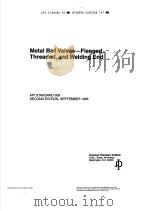 METAL BALL VALVES-FLANGED，THREADED，AND WELDING END  （SECOND EDITION）（ PDF版）