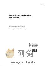 INSPECTION OF FIRED BOILERS AND HEATERS (SECOND EDITION) PDF电子版封面