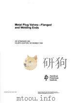 METAL PLUG VALVES-FLANGED AND WELDING ENDS  （FOURTH EDITION）（ PDF版）