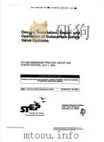 DESIGN，INSTALLATION，REPAIR，AND OPERATION OF SUBSURFACE SAFETY VALVE SYSTEMS（ PDF版）