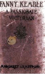 fanny kemble a passionate victorian（1938 PDF版）