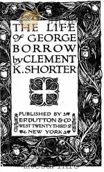 THE LIFE OF GEORGE BORROW 1919 PDF电子版封面