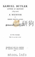 SAMUEL BUTLER AUTHOR OF EREWHON （1835-1902） A MEMOIR Ⅱ（1920 PDF版）