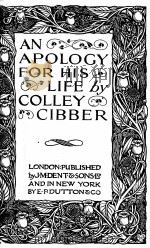An apology for his life PDF电子版封面 Coliey Cibber