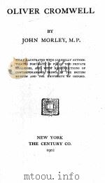 OLIVER CROMWELL 1902 PDF电子版封面 JOHN MORLEY,M.P.