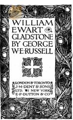 WILLIAM EWART GLADSTONE 1923 PDF电子版封面