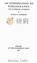 AN INTROKUCTION TO BIBLIOGRAPHY 1927 PDF电子版封面 RONALD B.MCKERROW