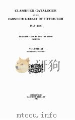 CLASSIFIED CATALOGUE OF THE CARNEGIE LIBRARY OF PITTSBURGH 1912-1916 VOLUME XI 1926 PDF电子版封面