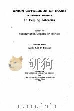 UNION CATALOGUE OF BOOKS IN EUROPEAN LANGUAGES IN PEIPING LIBRARIES VOLUME FOUR   1931  PDF电子版封面     