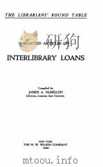 SELECTED ARTICLES ON INTERLIBRARY LOANS（1928 PDF版）