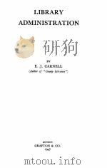 LIBRARY ADMINISTRATION（1947 PDF版）