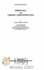 ESSENTIALS IN LIBRARY ADMINISTRATION 1922 PDF电子版封面