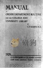 Manual of order department routine for the college and university library 1929 PDF电子版封面 C.P.Baber