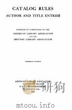 CATALOG RULES AUTHOR AND TITLE ENTRIES   1908  PDF电子版封面     
