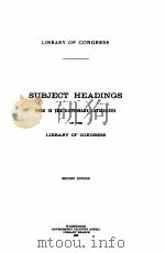 Subject Headings used in the dictionary catalogues of the library of congress second edition（1919 PDF版）