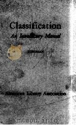 CLASSIFICATION:AN INTRODUCTORY MANUAL 1947 PDF电子版封面